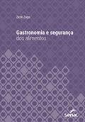 Ler Gastronomia e segurança dos alimentos (Série Universitária), do autor Zezé Zago Ler Gastronomia e segurança dos alimentos (Série Universitária), do autor Zezé Zago