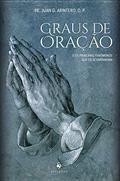 Ler Graus da Oração, do autor Juan González Arintero
