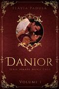 Ler DANIOR (IRMÃOS MONJE CRUZ Livro 1), do autor Flávia Padula