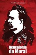 Ler Genealogia da Moral, do autor Frederich Nietzsche