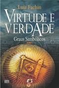 Ler Virtude e Verdade. Graus Simbólicos - Tomo I, do autor Luiz Fachin