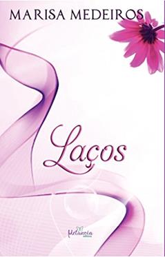 Laços, do autor Marisa Medeiros