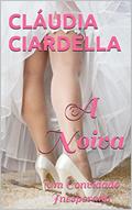 Ler A Noiva: Um Convidado Inesperado, do autor Cláudia Ciardella