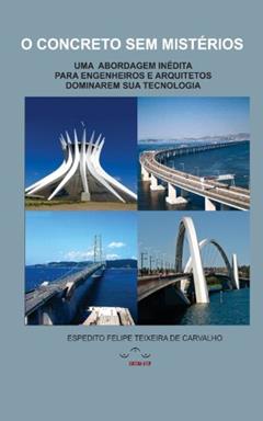 O Concreto Sem Mistérios, do autor Espedito Teixeira de Carvalho