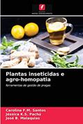 Ler Plantas inseticidas e agro-homopatia: ferramentas de gestão de pragas, do autor Carolina F.M. Santos; Jéssica K.S. Pachú; José B. Malaquias Ler Plantas inseticidas e agro-homopatia: ferramentas de gestão de pragas, do autor Carolina F.M. Santos; Jéssica K.S. Pachú; José B. Malaquias