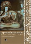 Ler A Ponte das Turquesas, do autor Fernanda de Camargo Moro