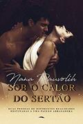 Ler Sob O Calor do Sertão, do autor Nana Pauvolih