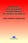 Ler Operações que Envolvem Transferência de Calor e de Massa, do autor Luiza Rosaria Sousa Dias