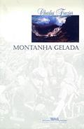 Ler Montanha gelada, do autor Charles Frazier Ler Montanha gelada, do autor Charles Frazier