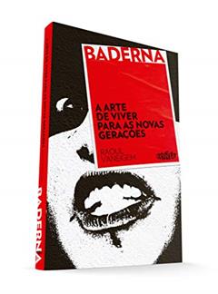 A arte de viver para as novas gerações, do autor Raoul Vaneigem