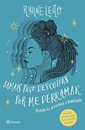 Jamais peço desculpas por me derramar: Poemas de temporal e mansidão (Poesia Urbana), do autor Ryane Leão