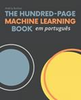 Ler The Hundred-Page Machine Learning Book em português (Portuguese Edition), do autor Andriy Burkov Ler The Hundred-Page Machine Learning Book em português (Portuguese Edition), do autor Andriy Burkov
