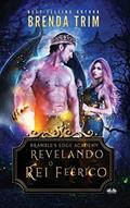 Ler Revelando o Rei Feérico, do autor Brenda Trim