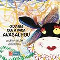 Ler O dia em que a vaca avacalhou, do autor Valéria Belém Ler O dia em que a vaca avacalhou, do autor Valéria Belém