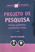 Ler Projeto De Pesq. Met. Qualitativo- Nao Usar, do autor John W. Creswell Ler Projeto De Pesq. Met. Qualitativo- Nao Usar, do autor John W. Creswell
