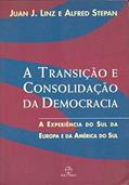 Ler Transição e Consolidação da Democracia, do autor Juan J. Linz; Alfred Stepan
