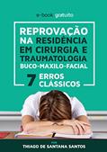 Ler REPROVAÇÃO NA RESIDÊNCIA EM CIRURGIA E TRAUMATOLOGIA BUCO- MAXILO-FACIAL: 7 ERROS CLÁSSICOS: MaxilloFacial Education: Preparatório para Residência em CTBMF, do autor Thiago de Santana Santos Ler REPROVAÇÃO NA RESIDÊNCIA EM CIRURGIA E TRAUMATOLOGIA BUCO- MAXILO-FACIAL: 7 ERROS CLÁSSICOS: MaxilloFacial Education: Preparatório para Residência em CTBMF, do autor Thiago de Santana Santos