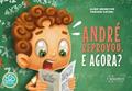 Ler André Reprovou, e Agora?, do autor Aline Dalsgaard De Niemeyer E Fabiani Catani