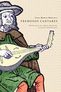 Ler Fremosos cantares: Antologia da lírica medieval galego-portuguesa, do autor Lenia Marcia Mongelli Ler Fremosos cantares: Antologia da lírica medieval galego-portuguesa, do autor Lenia Marcia Mongelli
