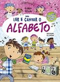 Ler Para ler e cantar o alfabeto, do autor Edélcio Brizola