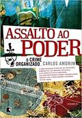Ler Assalto ao poder, do autor Carlos Amorim