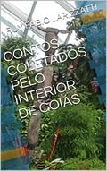 Ler CONTOS COLETADOS PELO INTERIOR DE GOIÁS, do autor RUY FABIO LARIZZATTI