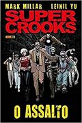 Ler Supercrooks: o Assalto, do autor Mark Millar Ler Supercrooks: o Assalto, do autor Mark Millar