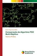 Ler Comparação do Algoritmo PSO Multi-Objetivo: Teoria e Prática, do autor Breno Tiago Souza Mota Ler Comparação do Algoritmo PSO Multi-Objetivo: Teoria e Prática, do autor Breno Tiago Souza Mota