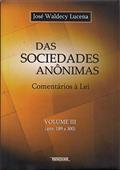 Ler Das Sociedades Anônimas: Comentários à lei (arts. 189 a 300) (Volume 3), do autor José Waldecy Lucena
