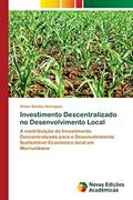 Ler Investimento Descentralizado no Desenvolvimento Local: A contribuição do Investimento Descentralizado para o Desenvolvimento Sustentável Económico local em Morrumbene, do autor Victor Simões Henriques Ler Investimento Descentralizado no Desenvolvimento Local: A contribuição do Investimento Descentralizado para o Desenvolvimento Sustentável Económico local em Morrumbene, do autor Victor Simões Henriques