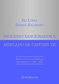 Ler Processo Sancionador e Mercado de Capitais VII - Estudo de Casos e Tendências Julgamentos da CVM 2021, do autor Eli Loria E Daniel Kalansky Ler Processo Sancionador e Mercado de Capitais VII - Estudo de Casos e Tendências Julgamentos da CVM 2021, do autor Eli Loria E Daniel Kalansky