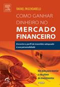 Ler Como Ganhar Dinheiro no Mercado Financeiro, do autor Rafael Paschoarelli