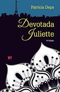 Ler Devotada Juliette: Victor Hugo, meu amor., do autor Patricia Deps Ler Devotada Juliette: Victor Hugo, meu amor., do autor Patricia Deps
