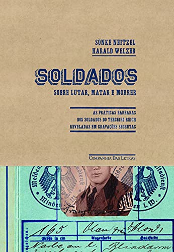 Ler Soldados, do autor Sönke Neitzel; Harald Welzer