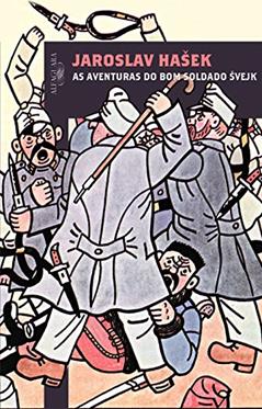 As aventuras do bom soldado Svejk, do autor Jaroslav Hasek