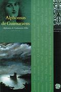Ler Melhores poemas Alphonsus de Guimaraens, do autor Alphonsus de Guimaraens