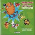 Ler Brincando monstrinhos vitaminados - Sr. Batata, do autor Girassol