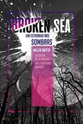 Ler Broken Sea: Um Estranho nas Sombras, do autor Miller Britto
