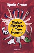 Ler Minhas mulheres e meus homens, do autor Mario Prata