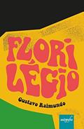 Ler Florilégio, do autor Gustavo Raimundo