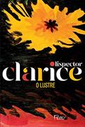 Ler O lustre: Edição comemorativa, do autor Clarice Lispector Ler O lustre: Edição comemorativa, do autor Clarice Lispector