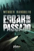 Ler Ecoar de um Passado, do autor Wender Randolfo
