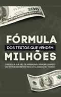 Ler A Fórmula dos Textos que Vendem Milhôes : As técnicas dos textos que vendem todos os dias., do autor Luiz Cláudio Mota Junior; Luiz Cláudio Mota Junior