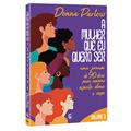 Ler A Mulher que Quero ser - Uma Jornada de 90 Dias Para Renovar Espírito, Alma e Corpo (Volume 3), do autor Donna Partow Ler A Mulher que Quero ser - Uma Jornada de 90 Dias Para Renovar Espírito, Alma e Corpo (Volume 3), do autor Donna Partow