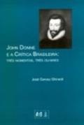 Ler John Donne e a Crítica Brasileira. Três Momento, Três Olhares, do autor José Garcez Ghirardi Ler John Donne e a Crítica Brasileira. Três Momento, Três Olhares, do autor José Garcez Ghirardi