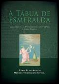 Ler A Tábua De Esmeralda, do autor Fabio R. De Araujo Ler A Tábua De Esmeralda, do autor Fabio R. De Araujo