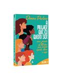 Ler A Mulher que Quero ser - Uma Jornada de 90 Dias Para Renovar Espírito, Alma e Corpo (Volume 2), do autor Donna Partow Ler A Mulher que Quero ser - Uma Jornada de 90 Dias Para Renovar Espírito, Alma e Corpo (Volume 2), do autor Donna Partow