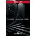 Ler Morte e Julgamento, do autor Donna Leon
