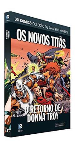 Dc Graphic Novels Ed. 95 - Os Novos Titãs: O Retorno De Donna Troy, do autor Eaglemoss