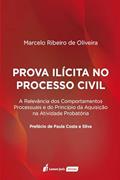 Ler Prova Ilícita no Processo Civil - 2022, do autor Marcelo Ribeiro De Oliveira Ler Prova Ilícita no Processo Civil - 2022, do autor Marcelo Ribeiro De Oliveira